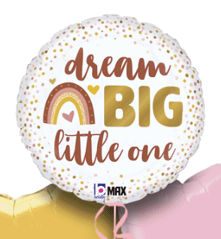 Dream Big Little One Balloon