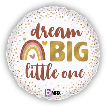 Dream Big Little One