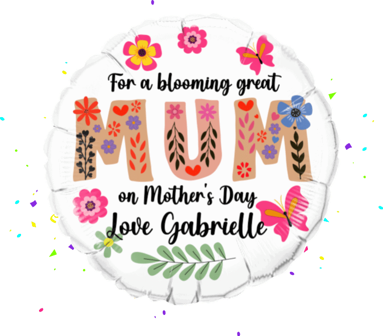 Blooming Great Mum balloon 