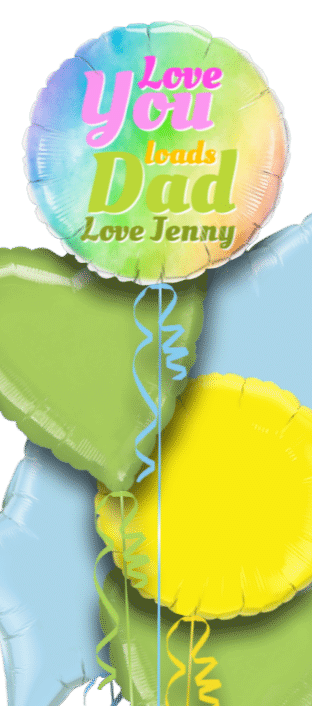 Love You Loads Dad Balloon