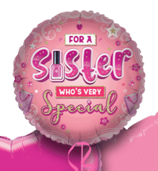 For a Sister Who's Very Special Balloon