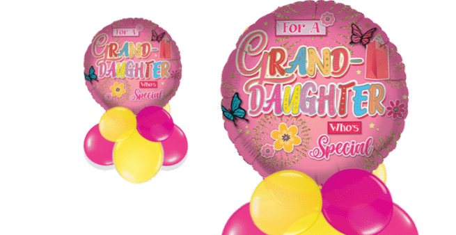 For a Grand-Daughter who's Special Balloon