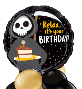 Relax It's Your Birthday Balloon