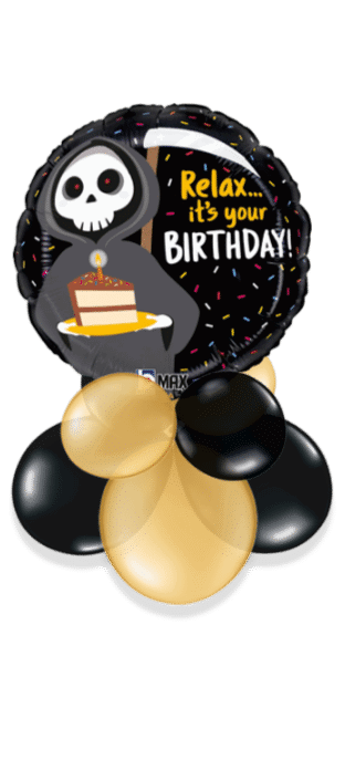 Relax It's Your Birthday Balloon