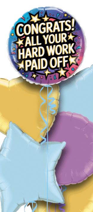 Congrats All Your Hard Work Paid Off Balloon