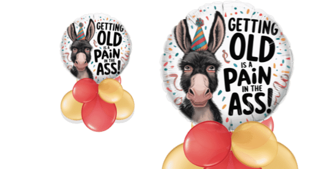 Getting Old is a Pain in the Ass! Balloon