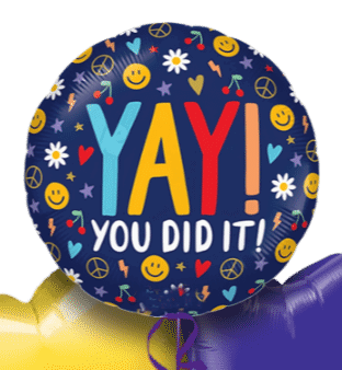 Yay You Did It Balloon