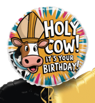 Holy Cow It's Your Birthday Balloon