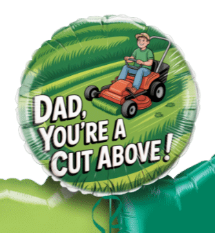 Dad You're a Cut Above Balloon