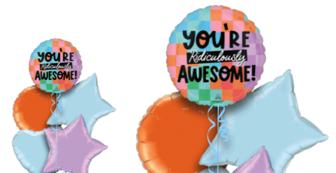 You're Ridiculously Awesome Balloon