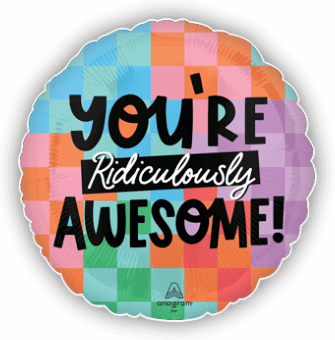 You're Ridiculously Awesome