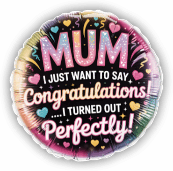 Mum Congratulations Perfect Child