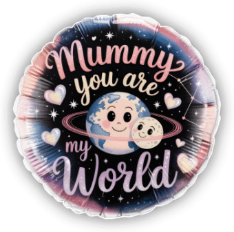 Mummy You Are My World