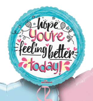 Hope You Are Feeling Better Today Balloon