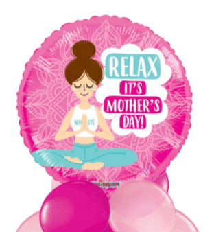 Relax Its Mothers Day Balloon