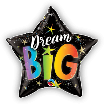 Dream Big