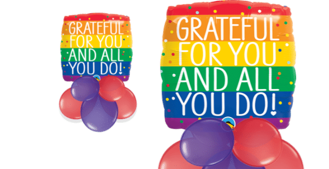 Grateful For You And All You Do Balloon