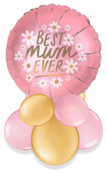 Best Mum Ever Air Filled Display