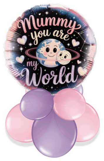 Mummy You Are My World Air Filled Display